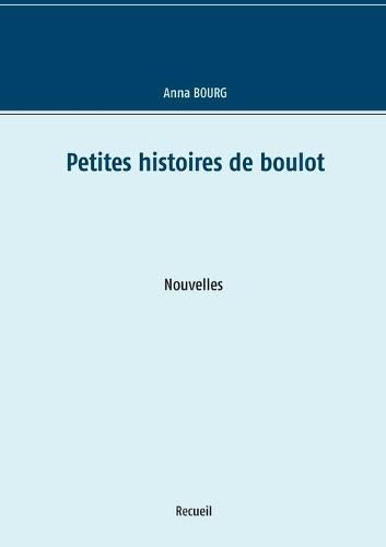 Cover image for Petites histoires de boulot
