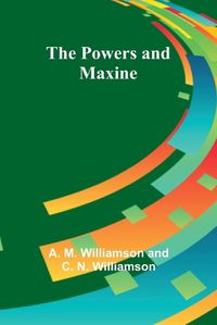 Cover image for The Powers and Maxine