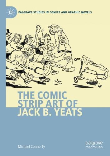 Cover image for The Comic Strip Art of Jack B. Yeats