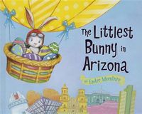 Cover image for The Littlest Bunny in Arizona
