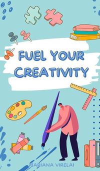 Cover image for Fuel Your Creativity