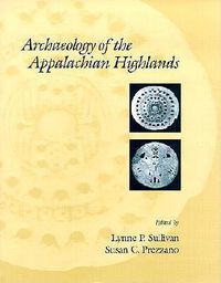 Cover image for Archaeology Of The Appalachian Highlands