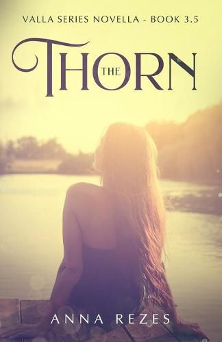 Cover image for The Thorn: Valla Series Novella - Book 3.5