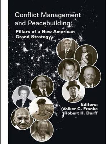 Cover image for Conflict Management and Peacebuilding: Pillars of a New American Grand Strategy (Enlarged Edition)