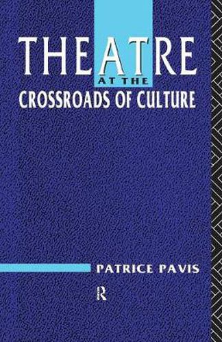 Cover image for Theatre at the Crossroads of Culture