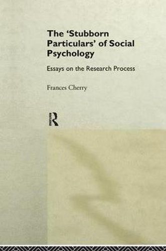 Cover image for Stubborn Particulars of Social Psychology: Essays on the Research Process