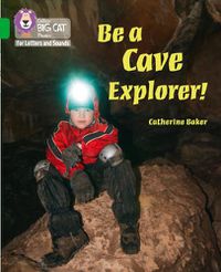 Cover image for Be a Cave Explorer: Band 05/Green