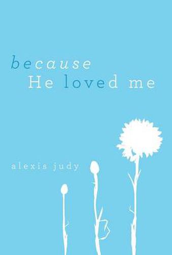 Cover image for Because He Loved Me