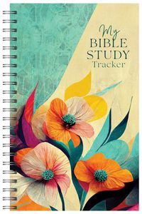 Cover image for My Bible Study Tracker [Tropical Florals]