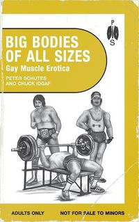 Cover image for Big Bodies of All Sizes - Gay Muscle Erotica