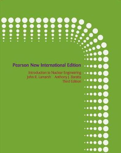 Cover image for Introduction to Nuclear Engineering: Pearson New International Edition