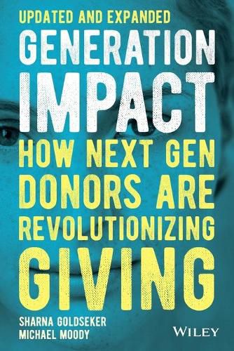 Cover image for Generation Impact - How Next Gen Donors Are Revolutionizing UPDATED and EXPANDED