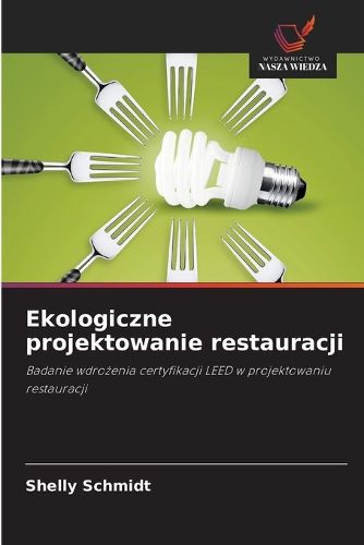 Cover image for Ekologiczne projektowanie restauracji