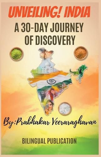 Cover image for Unveiling India, A 30-Day Journey of Discovery