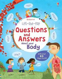 Cover image for Lift-the-flap Questions and Answers about your Body