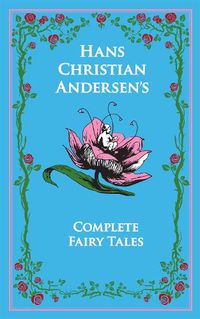 Cover image for Hans Christian Andersen's Complete Fairy Tales