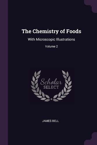 Cover image for The Chemistry of Foods