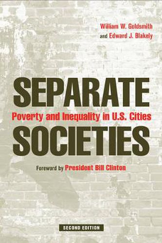 Separate Societies: Poverty and Inequality in U.S. Cities