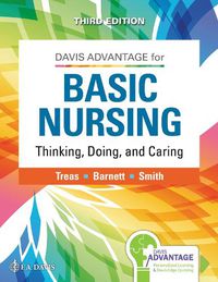Cover image for Davis Advantage for Basic Nursing: Thinking, Doing, and Caring