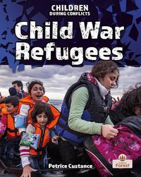 Cover image for Child War Refugees