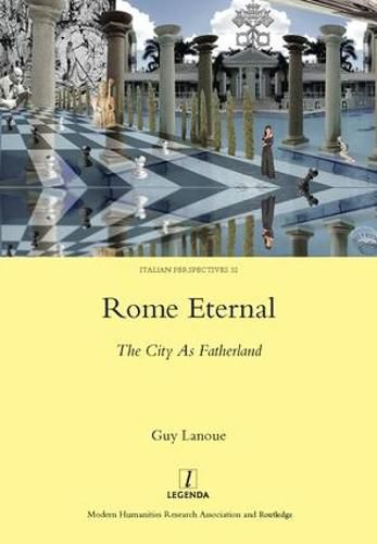 Cover image for Rome Eternal: The City As Fatherland