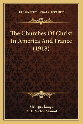 The Churches of Christ in America and France (1918)