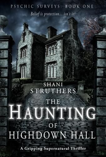 Cover image for Psychic Surveys Book One: The Haunting of Highdown Hall