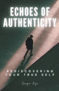 Cover image for Echoes of Authenticity