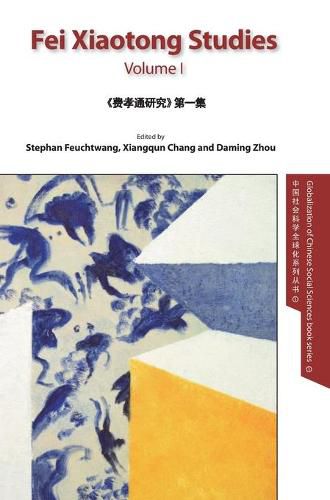 Cover image for Fei Xiaotong Studies, Vol. I, English edition