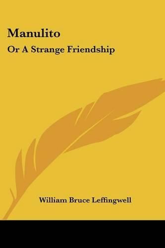 Manulito: Or a Strange Friendship