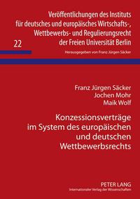Cover image for Konzessionsvertraege Im System Des Europaeischen Und Deutschen Wettbewerbsrechts