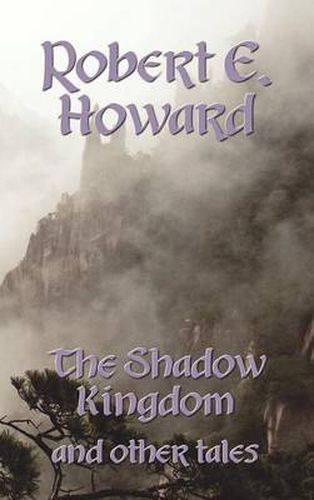 Cover image for The Shadow Kingdom and Other Tales