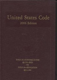 Cover image for United States Code, 2006, V. 12, Title 19, Customs Duties, Sections 1701-End, to Title 20, Education, Sections 1-1482