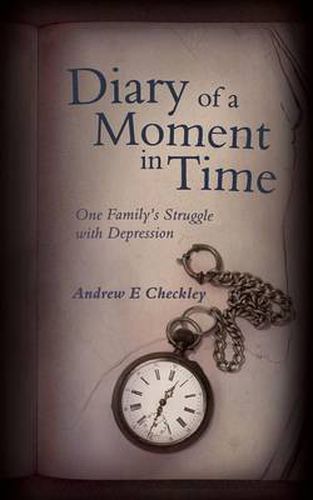 Cover image for Diary of a Moment in Time: One Family's Struggle with Depression