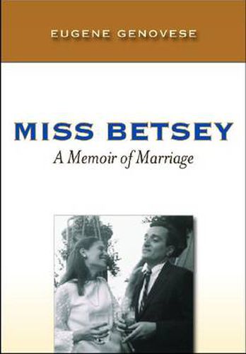 Cover image for Miss Betsey: A Memoir of Marriage