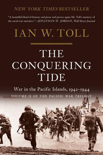 Cover image for The Conquering Tide: War in the Pacific Islands, 1942-1944