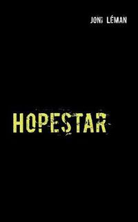 Cover image for Hopestar: Tieteisromaani