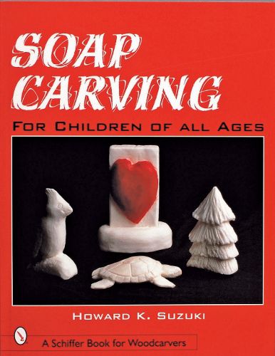 Cover image for Soap Carving: For Children of All Ages