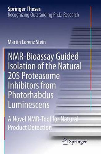 Cover image for NMR-Bioassay Guided Isolation of the Natural 20S Proteasome Inhibitors from Photorhabdus Luminescens: A Novel NMR-Tool for Natural Product Detection