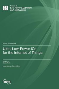 Cover image for Ultra-Low-Power ICs for the Internet of Things
