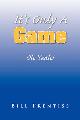 Cover image for It's Only a Game