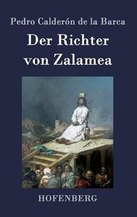 Cover image for Der Richter von Zalamea: Drama in drei Akten