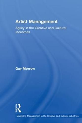 Cover image for Artist Management: Agility in the Creative and Cultural Industries