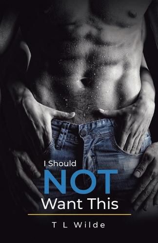 Cover image for I Should Not Want This