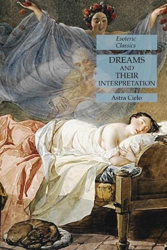 Cover image for Dreams and Their Interpretation: Esoteric Classics