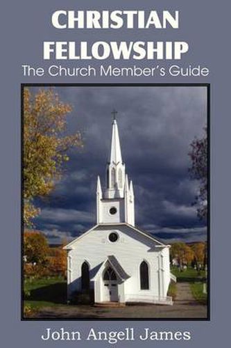 Cover image for Christian Fellowship, the Church Member's Guide