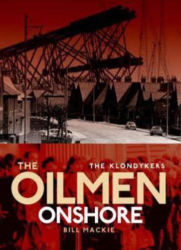 Cover image for The Klondykers: The Oil Men Onshore