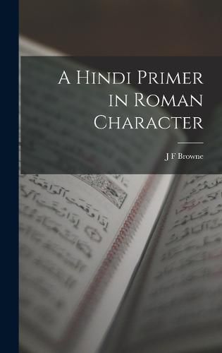 Cover image for A Hindi Primer in Roman Character