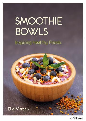 Cover image for Smoothie Bowls: Inspiring Healthy Foods