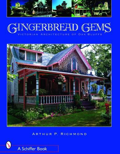 Cover image for Gingerbread Gems: Victorian Architecture of Oak Bluffs